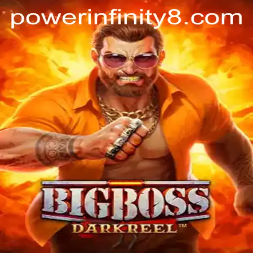 Unveiling BigBoss: A Deep Dive into the Game Universe of POWER INFINITY