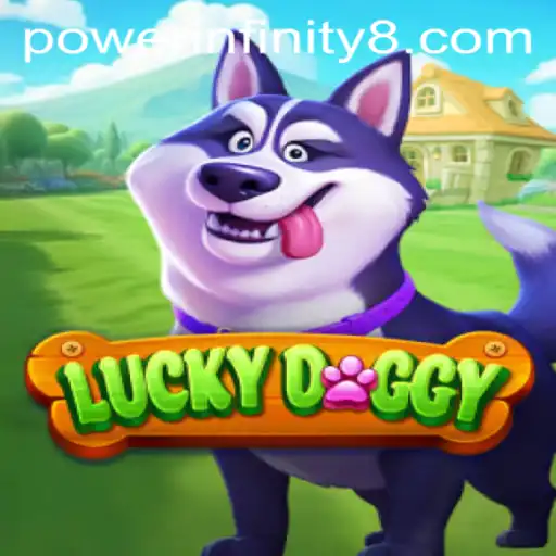 Explore LuckyDoggy: Unleashing Fun with POWER INFINITY