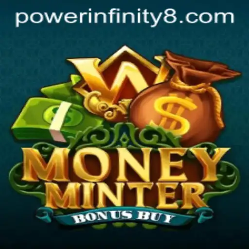 Unleashing the Excitement of MoneyMinterBonusBuy: A Deep Dive Into POWER INFINITY
