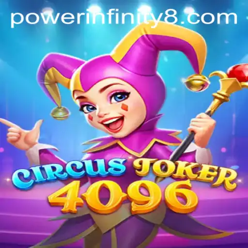 Diving into the Mystical World of CircusJoker4096: Harnessing the Power Infinity