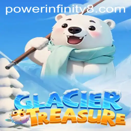 Exploring the Thrilling World of GlacierTreasure and the Power of Infinity