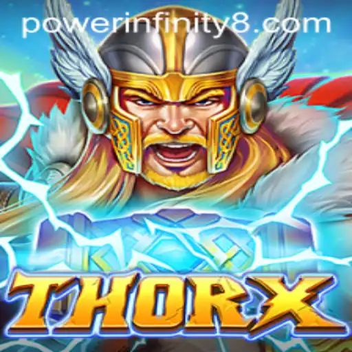 Unleash Unlimited Power in ThorX: An In-depth Exploration of 'POWER INFINITY'